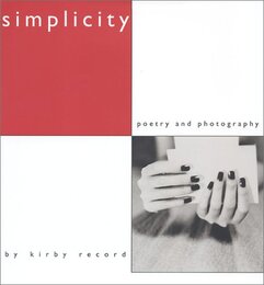 Simplicity: Poetry and Photography
