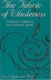 The Fabric of Wholeness: Biological Intelligence and Relational Gravity