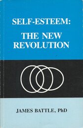 Self Esteem: The New Revolution