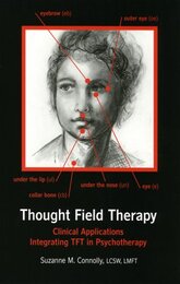 Thought Field Therapy: Clinical Applications Integrating TFT in Psychotherapy
