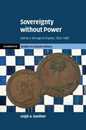 Sovereignty without Power: Liberia in the Age of Empires 1822?1980 (Cambridge Studies in Economic History - Second Series)