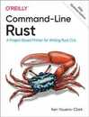 Command-Line Rust: A Project-Based Primer for Writing Rust Clis