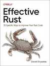 Effective Rust: 35 Specific Ways to Improve Your Rust Code