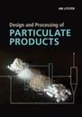 Design and Processing of Particulate Products (Cambridge Series in Chemical Engineering)