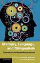 Memory Language and Bilingualism: Theoretical and Applied Approaches