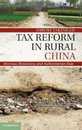 Tax Reform in Rural China: Revenue Resistance and Authoritarian Rule