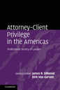 Attorney-Client Privilege in the Americas: Professional Secrecy of Lawyers