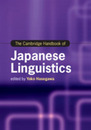 The Cambridge Handbook of Japanese Linguistics (Cambridge Handbooks in Language and Linguistics)