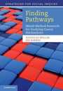 Finding Pathways: Mixed-Method Research For Studying Causal Mechanisms (Strategies for Social Inquiry)