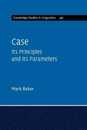 Case (Cambridge Studies in Linguistics Series Number 146)