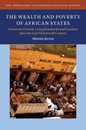 The Wealth and Poverty of African States (New Approaches to Economic and Social History)