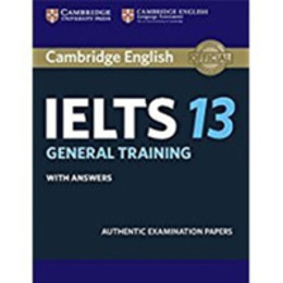 Cambridge IELTS 13 General Training Student's Book with Answers: Authentic Examination Papers (IELTS Practice Tests)