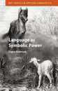 Language as Symbolic Power (Key Topics in Applied Linguistics)