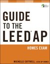 Guide to the LEED AP Homes Exam (Wiley Series in Sustainable Design)