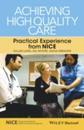 Achieving High Quality Care: Practical Experience from NICE