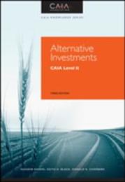 Alternative Investments: CAIA Level II (Caia Knowledge)