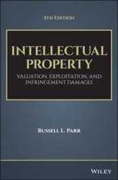 Intellectual Property: Valuation Exploitation and Infringement Damages