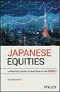 Japanese Equities: A Practical Guide to Investing in the Nikkei
