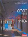 Offices for the Digital Age in USA