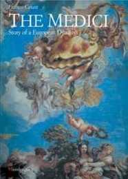 The Medici: Story of a European Dynasty