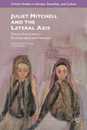 Juliet Mitchell and the Lateral Axis: Twenty-First-Century Psychoanalysis and Feminism (Critical Studies in Gender Sexuality and Culture)