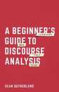 A Beginner’s Guide to Discourse Analysis