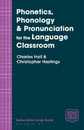 Phonetics Phonology & Pronunciation for the Language Classroom