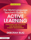 The World Language Teacher's Guide to Active Learning