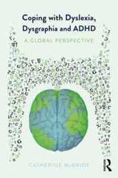 Coping with Dyslexia Dysgraphia and ADHD