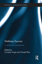Wellness Tourism (Routledge Advances in Tourism)