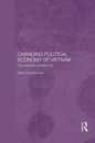 Changing Political Economy of Vietnam (Rethinking Southeast Asia)