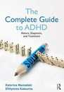 The Complete Guide to ADHD