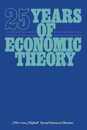 25 Years of Economic Theory: Retrospect and Prospect
