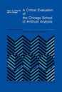A Critical Evaluation of the Chicago School of Antitrust Analysis (Studies in Industrial Organization 9)