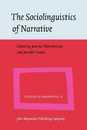 The Sociolinguistics of Narrative (Studies in Narrative)