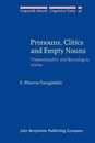 Pronouns Clitics and Empty Nouns: ‘Pronominality’ and licensing in syntax (Linguistik Aktuell/Linguistics Today)