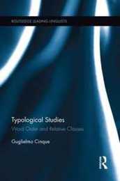 Typological Studies: Word Order and Relative Clauses (Routledge Leading Linguists)