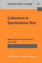 Coherence in Spontaneous Text (Typological Studies in Language)