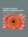 Studies in North American Membracidae