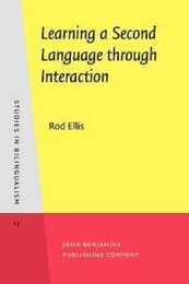 Learning a Second Language through Interaction (Studies in Bilingualism)