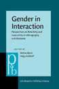 Gender in Interaction: Perspectives on femininity and masculinity in ethnography and discourse (Pragmatics & Beyond New Series)