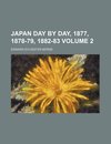 Japan Day by Day 1877 1878-79 1882-83 Volume 2