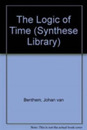 The Logic of Time: A Model-Theoretic Investigation into the Varieties of Temporal Ontology and Temporal Discourse (Synthese Library)