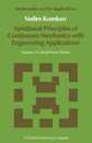 Variational Principles of Continuum Mechanics with Engineering Applications: Volume 1: Critical Points Theory (Mathematics and Its Applications 24)