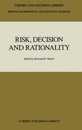 Risk Decision and Rationality (Theory and Decision Library B 9)