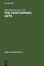 Performing Arts: Music and Dance Ed by John Blacking. Papers from a Session of the 9th Intl Cong of Anthropological & Ethnological Sciences Chicago (World Anthropology)