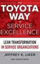 The Toyota Way to Service Excellence: Lean Transformation in Service Organizations