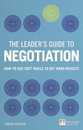 Leader's Guide to Negotiation The: How to Use Soft Skills to Get Hard Results (The Leader's Guide)