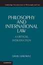 Philosophy and International Law (Cambridge Introductions to Philosophy and Law)