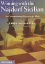 Winning With the Najdorf Sicilian: An Uncompromising Repertoire for Black